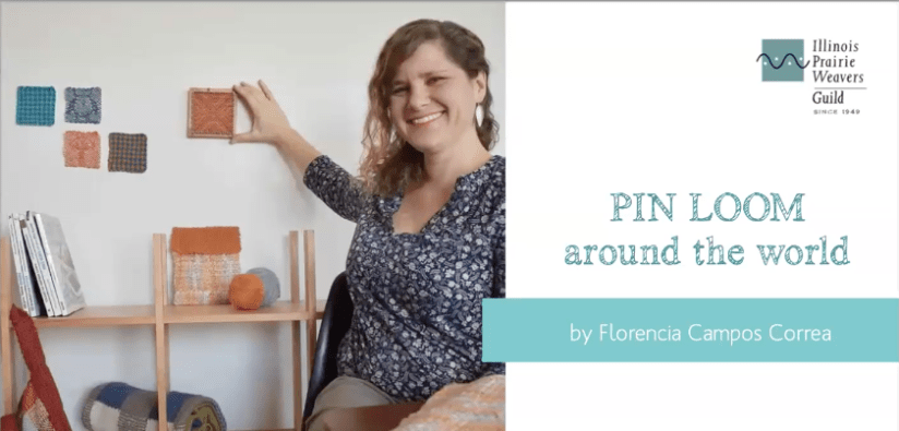 Presentation slide showing Florencia Campos Correa seated, holding a pin loom up against a wall near some finished pin loom-woven squares